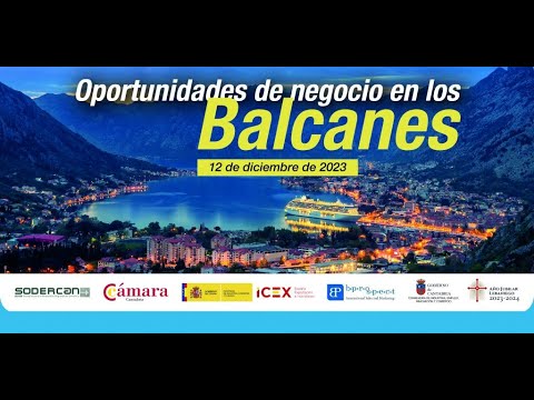 Los Balcanes: Oportunidades de negocio para las empresas de Cantabria.