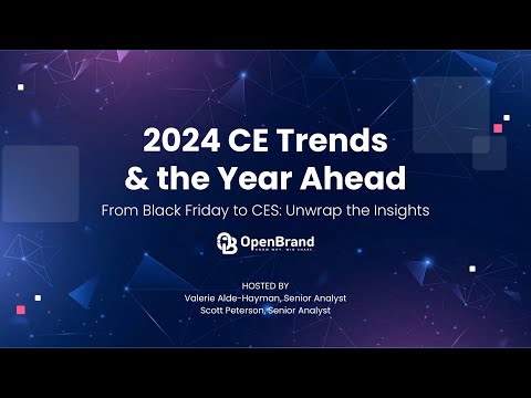 2024 Consumer Electronics Trends: Holiday Insights &amp; 2025 Predictions | OpenBrand Webinar