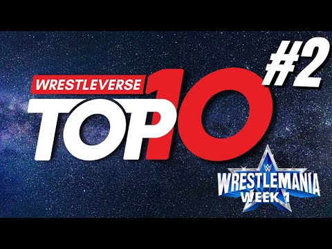 Bobby Lashley Is Back!!! Wrestlemania Week 1 - Wrestleverse Top 10 | Episode 2