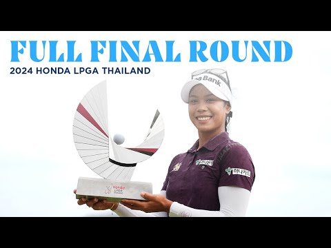 Full Final Round | 2024 Honda LPGA Thailand