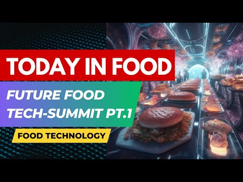 Future Food-Tech Summit Part. 1 (April 21, 2023)