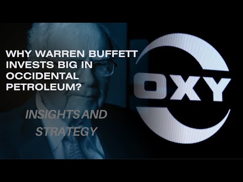 Buffett&#039;s Bold Move: Inside His Investment Strategy with Occidental Petroleum