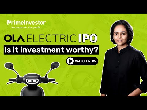 Ola Electric IPO: Is it investment worthy?