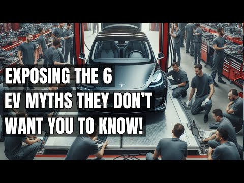 6 Shocking EV Myths Holding You Back! The Truth About Electric Vehicles They Don&#039;t Want You to Know!