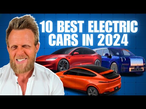 The 10 BEST Electric Cars in 2024 - Buy one of these EV&#039;s