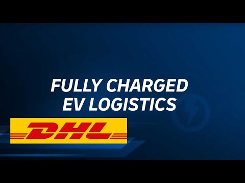 DHL EV TV Episode 5 – A Changing Transportation Landscape