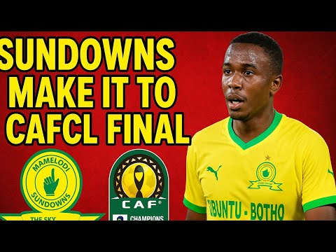 SUNDOWNS INTO THE FINAL!AL AHLY 1-1 SUNDOWNS.#mamelodisundowns #alahlytv #cafchampionsleague
