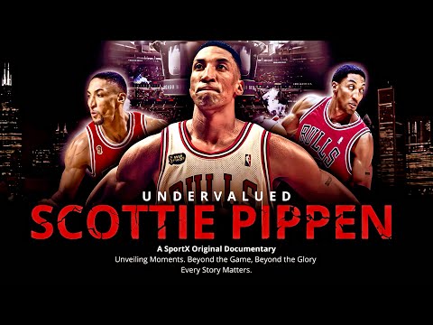 Scottie Pippen • UNDERVALUED • Documentary