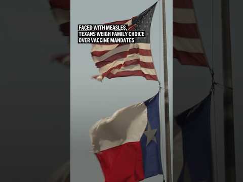 Amid West Texas measles outbreak, families weigh personal choice over vaccine mandates