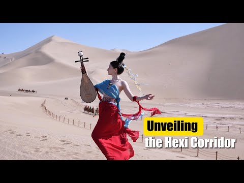 #AmazingChina | Unveiling the Hexi Corridor: A trip to ancient Silk Road hub
