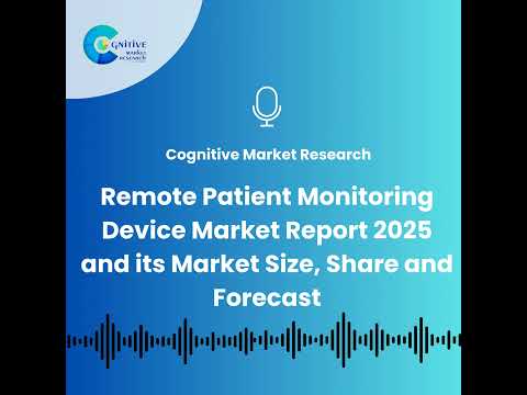 Remote Patient Monitoring Device Market Report 2025 and its Market Size, Forecast, and Share