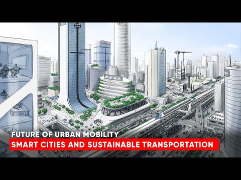 Exploring the Future of Urban Mobility: Smart Cities and Sustainable Transportation